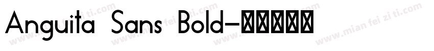 Anguita Sans Bold字体转换